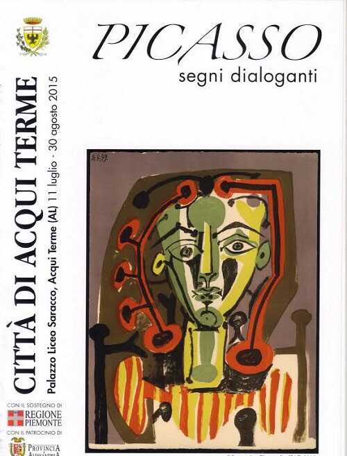 Picasso segni dialoganti : l'antologica 2015 ad Acqui Terme