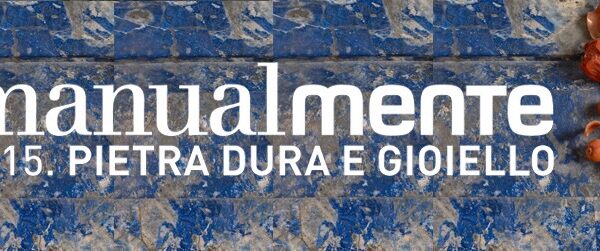 Manualmente2015 pietra dura e gioiello@ Villa Necchi Campiglio Milano