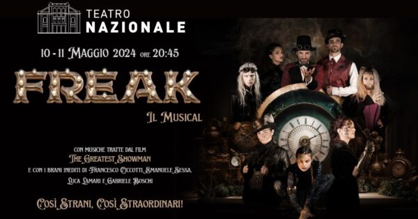 Freak il Musical, al Teatro Nazionale il primo spettacolo steampunk